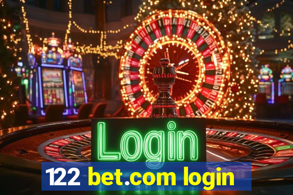 122 bet.com login